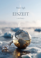 „Eiszeit – ein Essay“