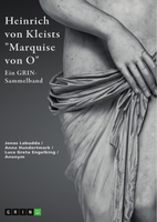 Von Schuld und Rollenbildern: Kleists „Marquise von O…“