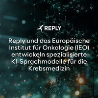 Reply und das Europäische Institut für Onkologie (IEO) entwickeln spezialisierte&hellip;