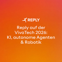Reply auf der VivaTech 2026: KI, autonome Agenten und Robotik&hellip;