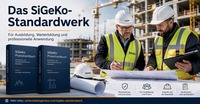 Neues zweibändiges SiGeKo-Standardwerk für Ausbildung, Weiterbildung und Baustellenpraxis erschienen