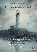 Romanbiografie macht Leben und Musik der Komponistin Erna Becker-Ernst neu&hellip;