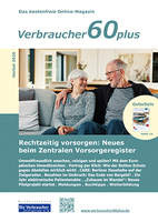 Rechtzeitig vorsorgen, sicher entscheiden: Das neue Magazin „Verbraucher60plus“ ist da